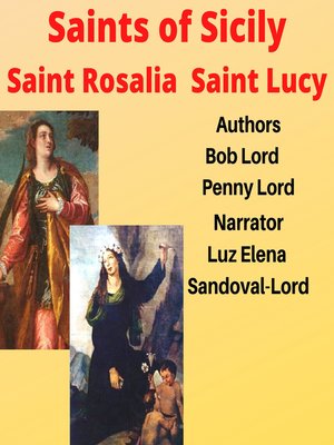 cover image of Saints of Sicily Saint Rosalia Saint Lucy